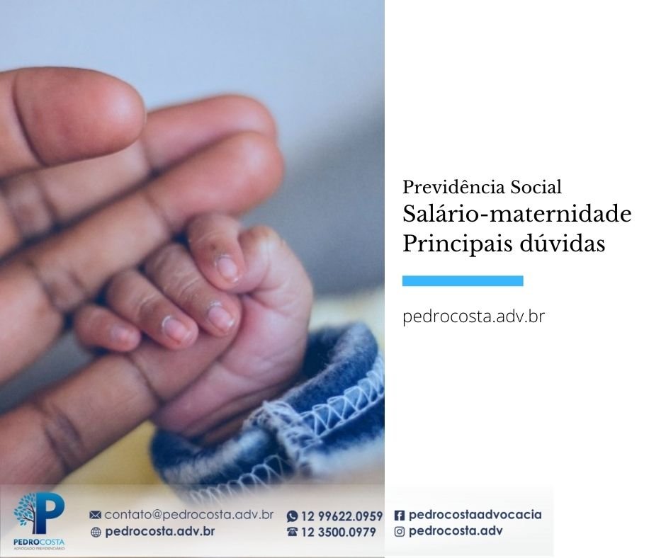 Salário maternidade quem tem direito? • Pedro Costa