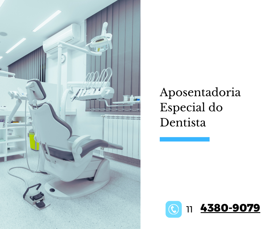 Aposentadoria Especial do Dentista