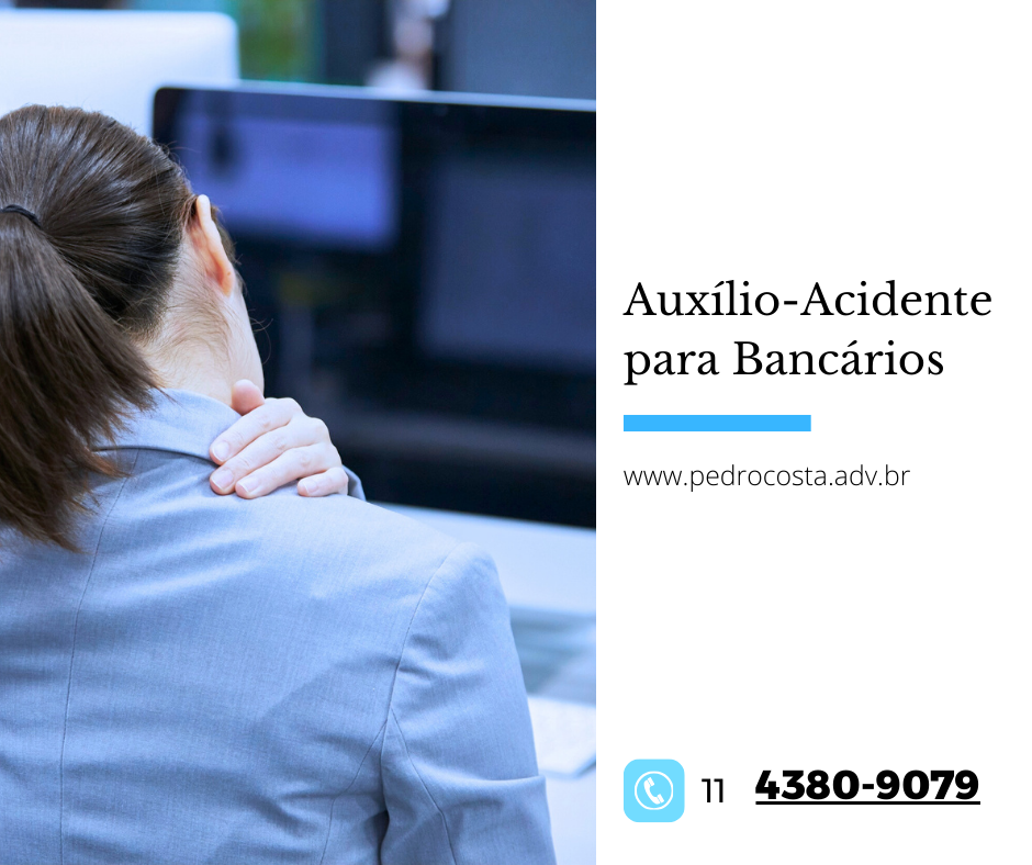 Auxílio Acidente bancário