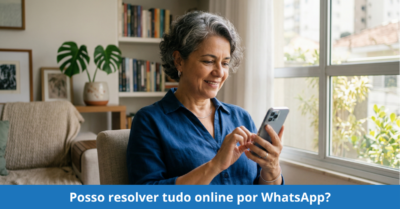 Posso resolver tudo online por WhatsApp