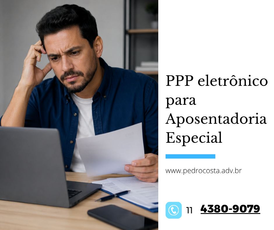 PPP eletrônico para Aposentadoria Especial